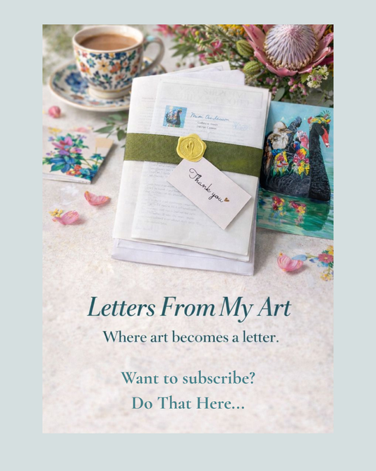 Letters From My Art - Subscribe for Little Prints And Treasures To Collect